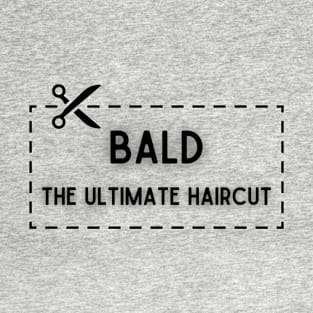 Bald Ultimate Haircut Black T-Shirt